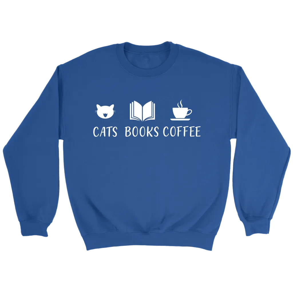 "Cats Books Coffee" Sweatshirt